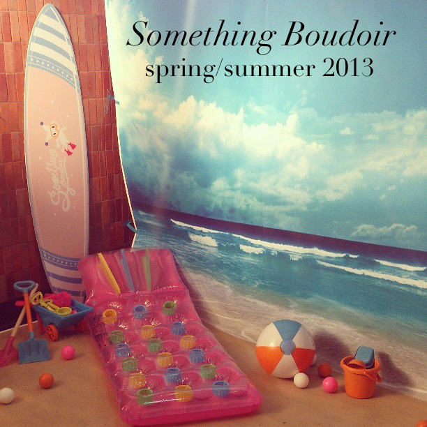 Something Boudoir Spring/Summer 2013 Collection